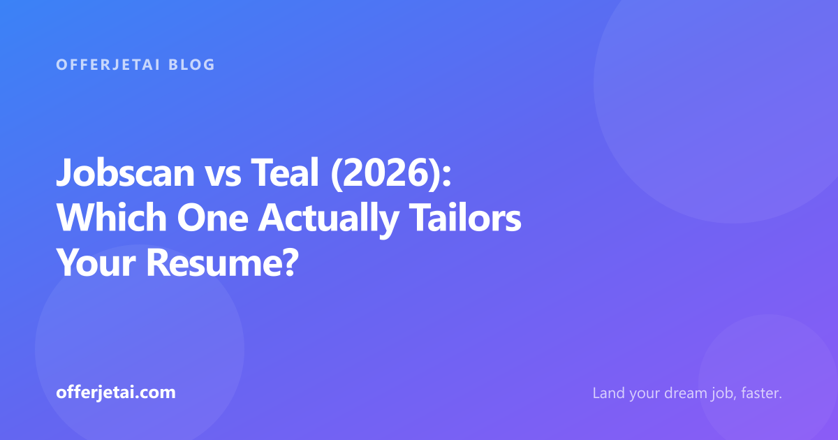 Jobscan vs Teal compared for 2026