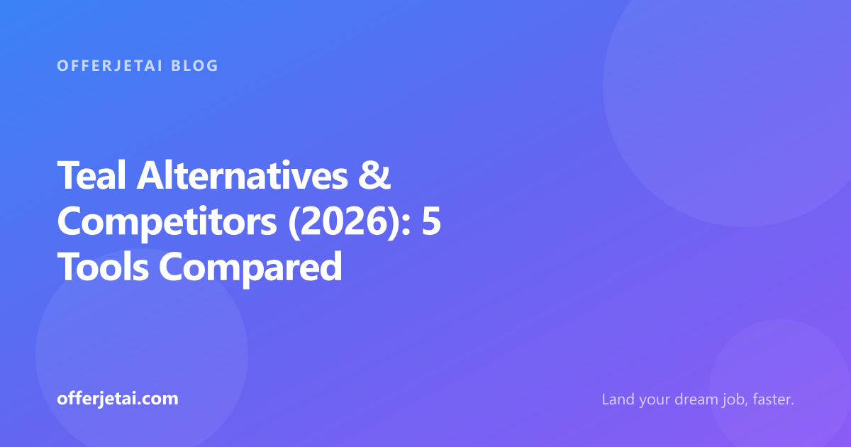 Teal alternatives compared: Jobscan, Rezi, Careerflow, OfferJetAI